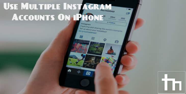 Use Multiple Instagram Accounts On iPhone