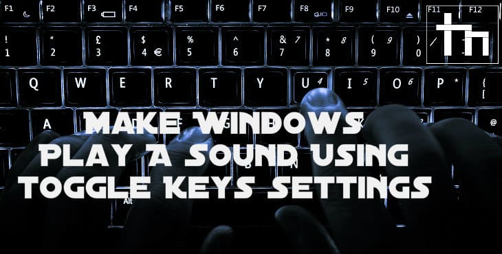 Make Windows Play A Sound Using Toggle Keys Settings