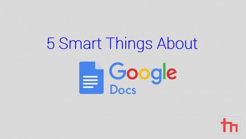 5 Smart Things That You Can Do With Google Docs | Technastic