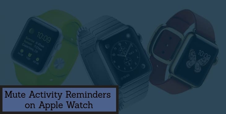 Mute Activity Reminders on Apple Watch