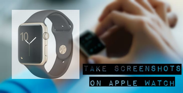 Take Screenshots on Apple Watch