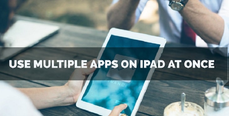 Use Multiple Apps on iPad at Once