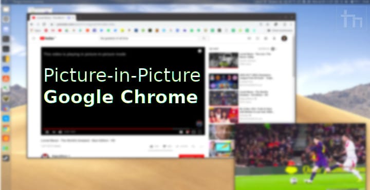 How To Enable Picture-in-Picture in Google Chrome