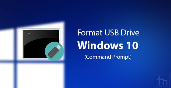 How To Format USB Drive On Windows 10 Using Command Prompt