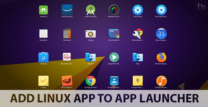 Add Linux Applications to Launcher by Creating .desktop ...