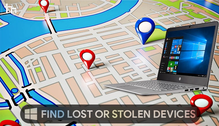 How To Find Lost Or Stolen Windows 10 Devices With Find my device