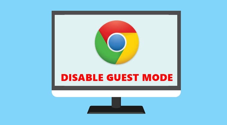 disable chrome guest mode