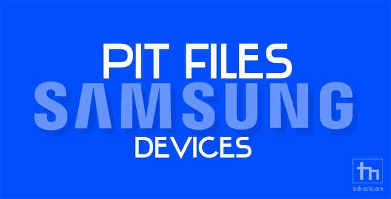 pit file for samsung devices