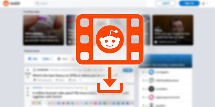 How to Download Reddit Videos on Android & PC Technastic