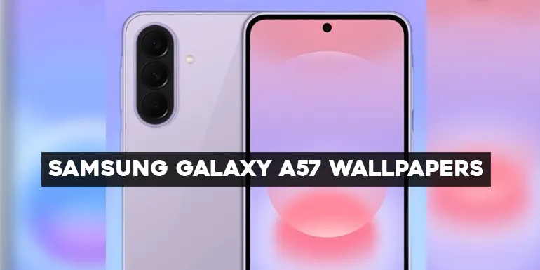 Samsung Galaxy A57 Stock Wallpapers